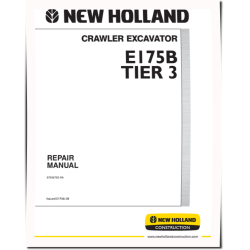 New Holland E175B Tier 3 Crawler Excavators (North American Edition) Repair Manual (87634783NA)