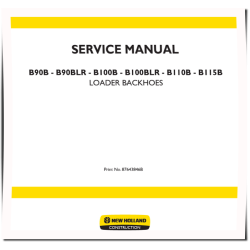 B100B, B100BLR, B110B, B115B, B90B and B90BLR Backhoe Loaders Service Manual (87643846B)