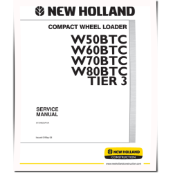 W50BTC, W60BTC, W70BTC and W80BTC Tier 3 Wheeled Loaders Service Manual (87734623ANA)