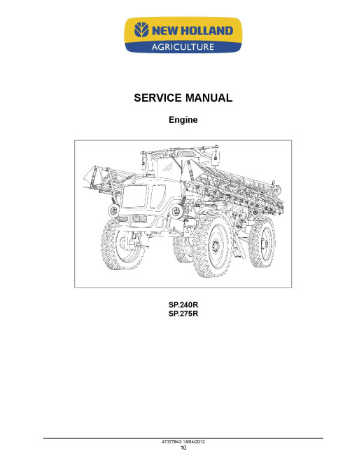 New Holland Guardian SP.240R and SP.275R Self-Propelled Sprayers Service Manual (47377943) New Holland Guardian SP.240R and SP.275R Self-Propelled Sprayers Service Manual (47377943)