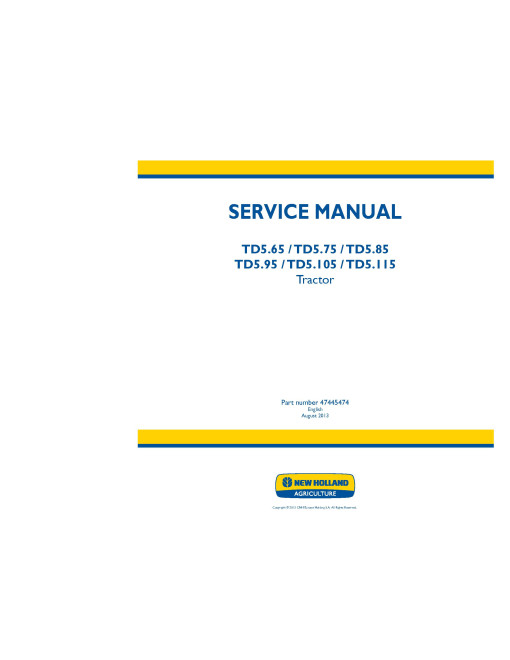 New Holland TD5.105, TD5.115, TD5.65, TD5.75, TD5.85 and TD5.95 Tractors Service Manual (47445474) New Holland TD5.105, TD5.115, TD5.65, TD5.75, TD5.85 and TD5.95 Tractors Service Manual (47445474)
