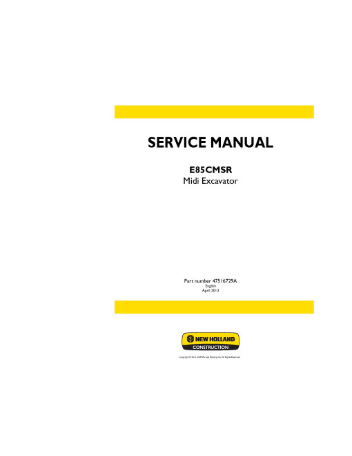 New Holland E85C MSR Crawler Excavators Service Manual (47516729A) New Holland E85C MSR Crawler Excavators Service Manual (47516729A)