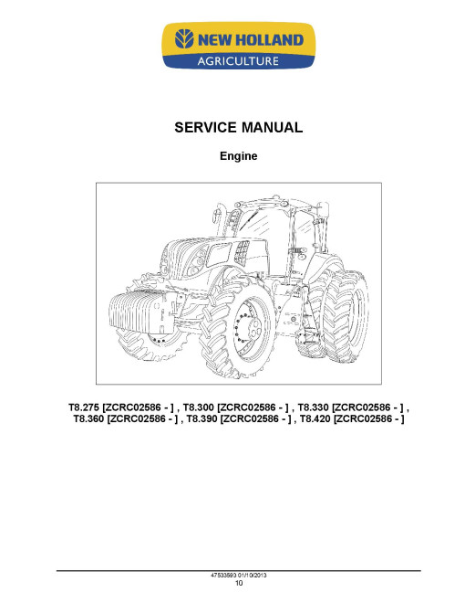 New Holland T8.275, T8.300, T8.330, T8.360, T8.390 and T8.420 Tractors with CVT Transmission Service Manual (47533593) New Holland T8.275, T8.300, T8.330, T8.360, T8.390 and T8.420 Tractors with CVT Transmission Service Manual (47533593)