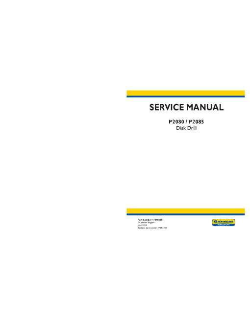 New Holland P2080 and P2085 Disk Drills Service Manual (47648338) New Holland P2080 and P2085 Disk Drills Service Manual (47648338)