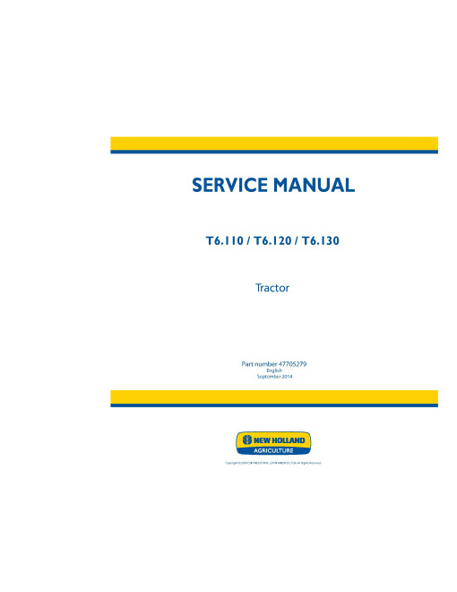 New Holland T6.110, T6.120 and T6.130 Tractors (Latin America) Service Manual (47705279)