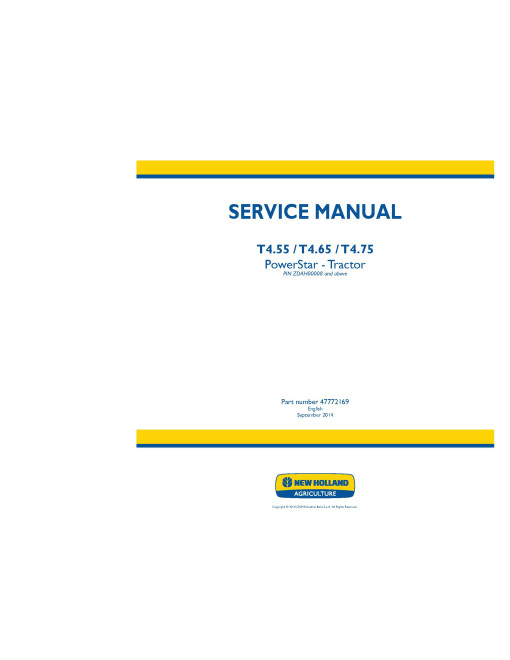 New Holland T4.55, T4.65 and T4.75 Tier 4B Final PowerStar Tractors Service Manual (47772169) New Holland T4.55, T4.65 and T4.75 Tier 4B Final PowerStar Tractors Service Manual (47772169)