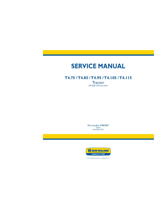 New Holland T4.105, T4.115, T4.75, T4.85 and T4.95 Tractors (Europe, Asia, Africa, Australia) Service Manual (47803847) New Holland T4.105, T4.115, T4.75, T4.85 and T4.95 Tractors (Europe, Asia, Africa, Australia) Service Manual (47803847)
