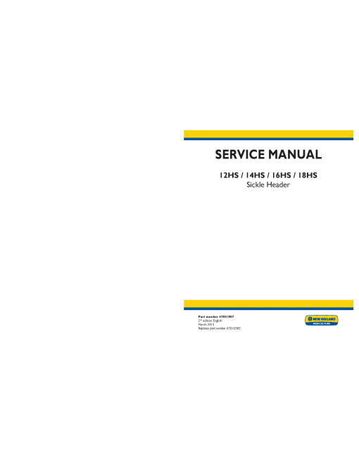 New Holland 12HS, 14HS, 16HS and 18HS Sickle Headers Service Manual (47851907) New Holland 12HS, 14HS, 16HS and 18HS Sickle Headers Service Manual (47851907)