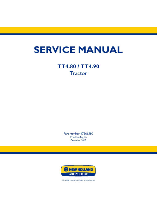 New Holland TT4.80 and TT4.90 Tractors Service Manual (47866580) New Holland TT4.80 and TT4.90 Tractors Service Manual (47866580)