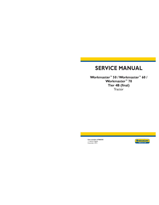 New Holland Workmaster 50, 60 and 70 Tier 4B Final Compact Tractors (North American Edition) Service Manual (47866583)