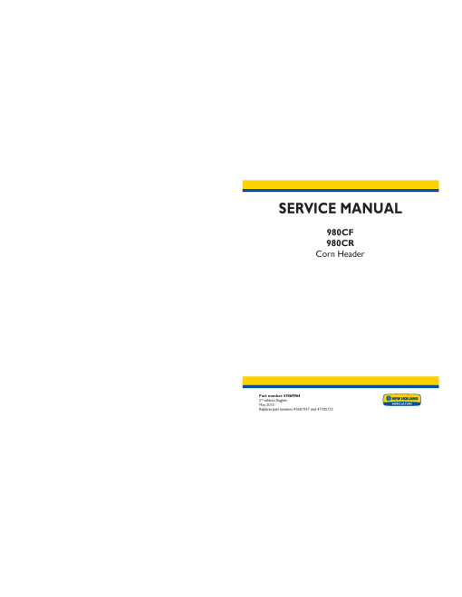 New Holland 980CF and 980CR Corn Headers Service Manual (47869964) New Holland 980CF and 980CR Corn Headers Service Manual (47869964)