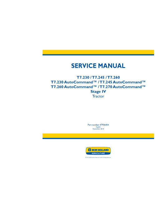 New Holland T7.230, T7.245, T7.260, AutoCommand T7.230, T7.245, T7.260 and T7.270 Stage IV Tractors (Europe) Service Manual (47936454) New Holland T7.230, T7.245, T7.260, AutoCommand T7.230, T7.245, T7.260 and T7.270 Stage IV Tractors (Europe) Service Manual (47936454)