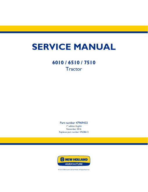 New Holland 6010, 6510 and 7510 Tractors Service Manual (47969433)