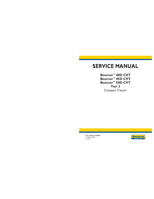 New Holland Boomer 40D CVT, 45D CVT and 50D CVT Tier 3 Compact Tractors (North America) Service Manual (47975091) New Holland Boomer 40D CVT, 45D CVT and 50D CVT Tier 3 Compact Tractors (North America) Service Manual (47975091)