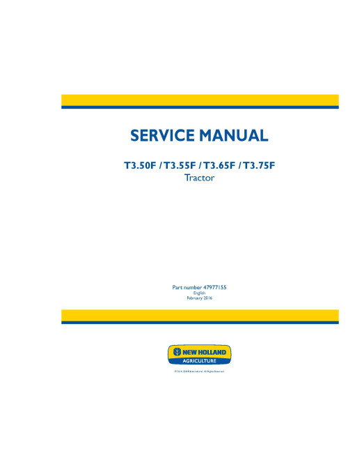 New Holland T3.50F, T3.55F, T3.65F and T3.75F Tractors Service Manual (47977155) New Holland T3.50F, T3.55F, T3.65F and T3.75F Tractors Service Manual (47977155)