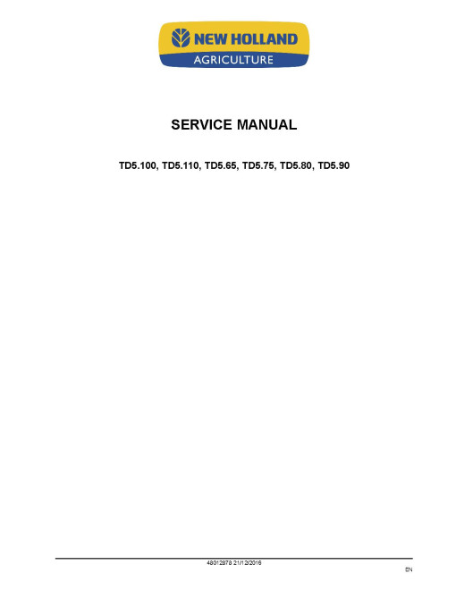 New Holland TD5.100, TD5.110, TD5.65, TD5.75, TD5.80 and TD5.90 Tractors Service Manual (48012878)