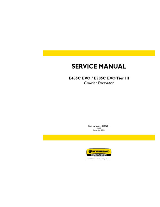 New Holland E485C EVO and E505C EVO Tier 3 Crawler Excavators Service Manual (48044251) New Holland E485C EVO and E505C EVO Tier 3 Crawler Excavators Service Manual (48044251)