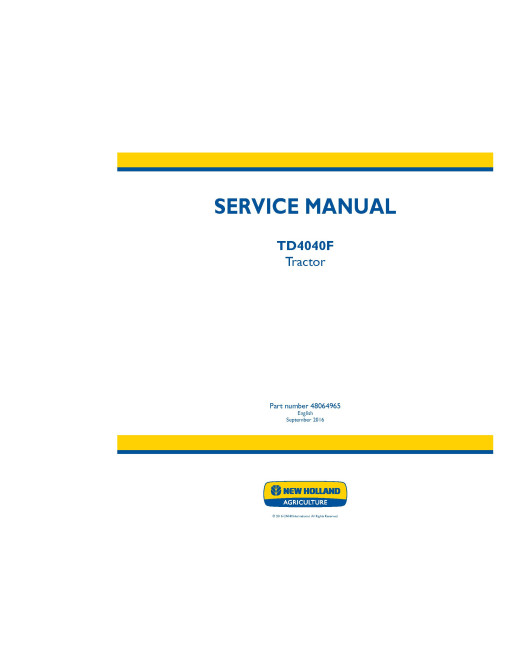 New Holland TD4040F Tractors (North American Edition) Service Manual (48064965) New Holland TD4040F Tractors (North American Edition) Service Manual (48064965)