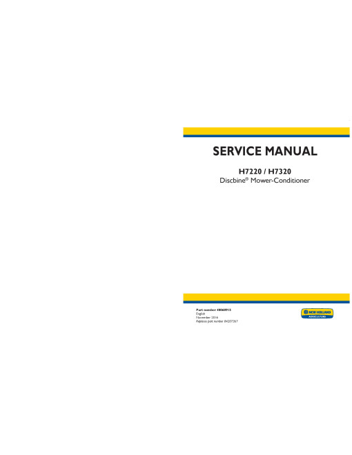 New Holland Discbine H7220 and H7320 Mower-Conditioners Repair Manual (48068915)