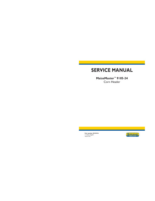 New Holland MaizeMaster 9105-24 Corn Headers Service Manual (48123416)