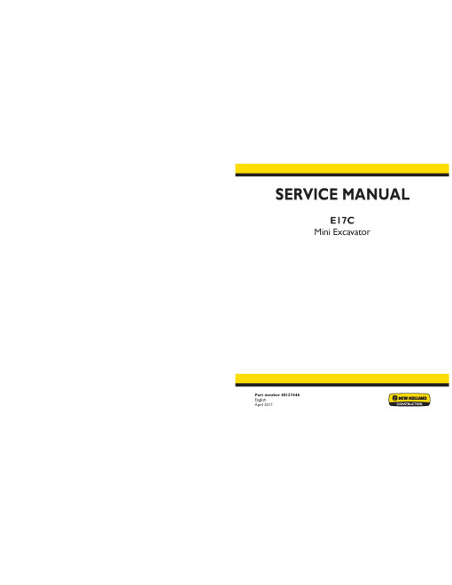 New Holland E17C Tier 4 Compact Excavators Service Manual (48127446) New Holland E17C Tier 4 Compact Excavators Service Manual (48127446)