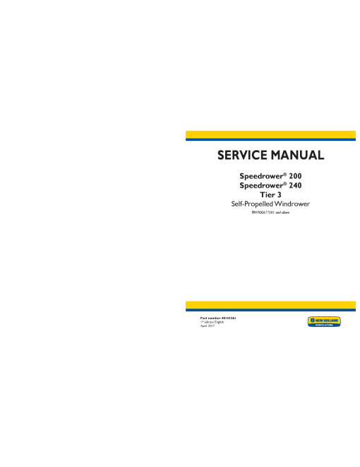 New Holland Speedrower 200 and 240 Tier 3 Self-Propelled Windrowers (North America) Service Manual (48143361)