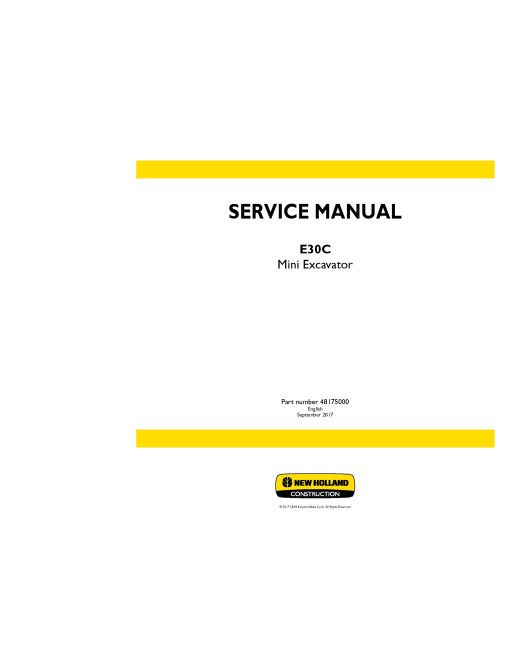 New Holland E30C Tier 4 Final Compact Excavators (European Edition) Service Manual (48175000) New Holland E30C Tier 4 Final Compact Excavators (European Edition) Service Manual (48175000)
