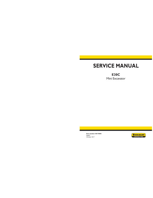 New Holland E30C Tier 4 Final Compact Excavators (North American Edition) Service Manual (48175005) New Holland E30C Tier 4 Final Compact Excavators (North American Edition) Service Manual (48175005)