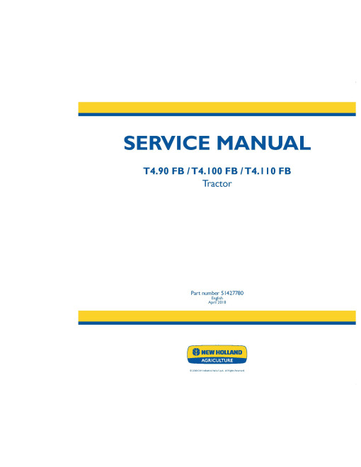 New Holland T4.90 FB, T4.100 FB, T4.110 FB Tractor Service Manual New Holland T4.90 FB, T4.100 FB, T4.110 FB Tractor Service Manual