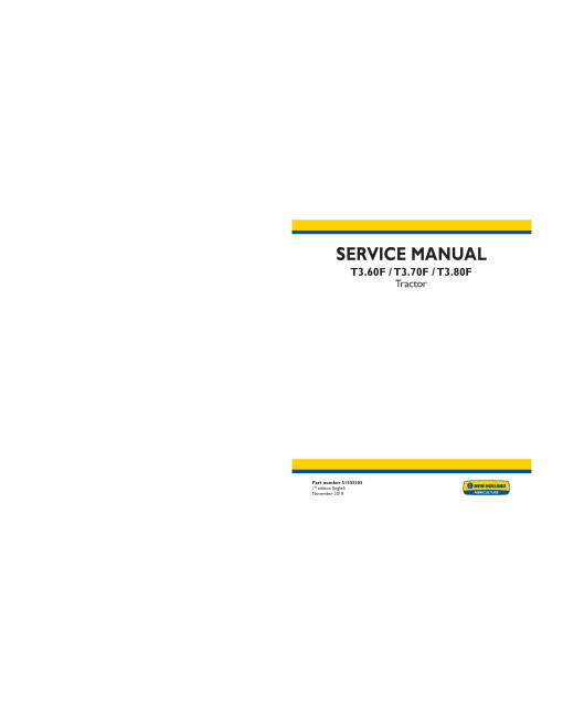 New Holland T3.60F, T3.70F and T3.80F Stage IIIB Tractors (North American Edition) Service Manual (51553302)