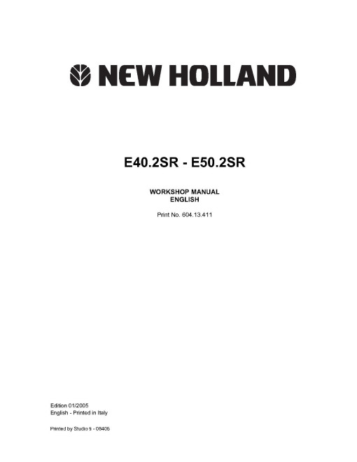 New Holland E40.2SR and E50.2SR Compact Excavators Workshop Manual (60413411) New Holland E40.2SR and E50.2SR Compact Excavators Workshop Manual (60413411)