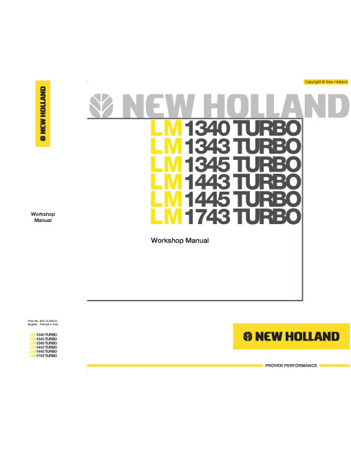 New Holland LM1340 TURBO, LM1343 TURBO, LM1345 TURBO, LM1443 TURBO, LM1445 TURBO and LM1743 TURBO Telescopic Handlers Workshop Manual (6041354201) New Holland LM1340 TURBO, LM1343 TURBO, LM1345 TURBO, LM1443 TURBO, LM1445 TURBO and LM1743 TURBO Telescopic Handlers Workshop Manual (6041354201)
