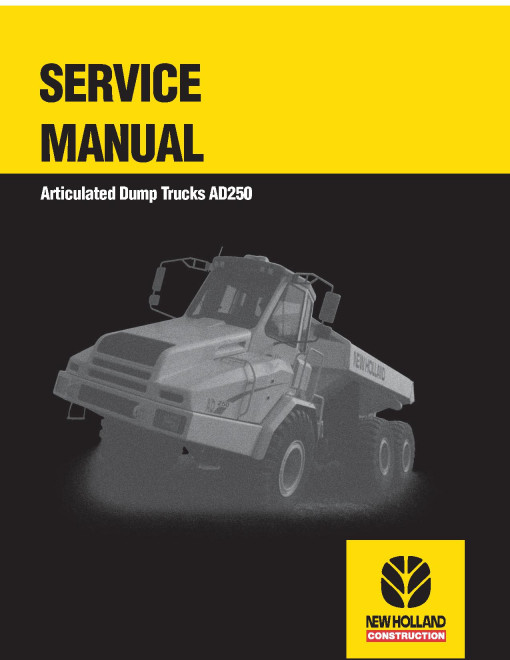 New Holland AD250 Articulated Dump Trucks Service Manual (6045614101) New Holland AD250 Articulated Dump Trucks Service Manual (6045614101)