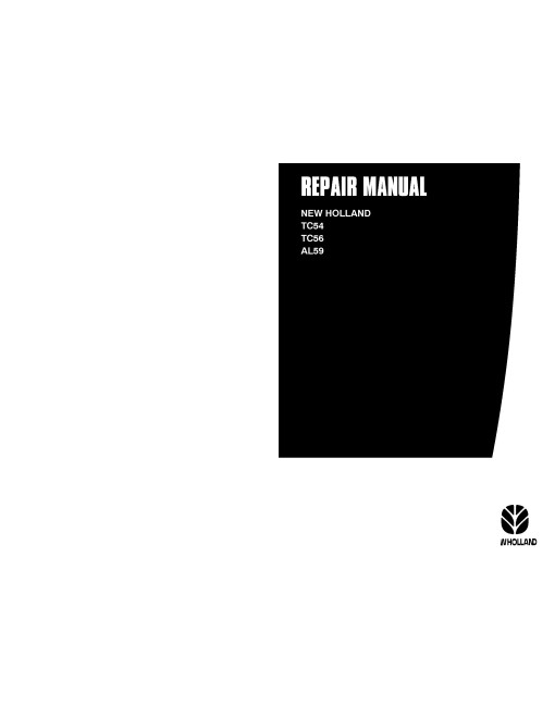 New Holland AL59, TC54 and TC56 Utility Combines Repair Manual (6046496100) New Holland AL59, TC54 and TC56 Utility Combines Repair Manual (6046496100)