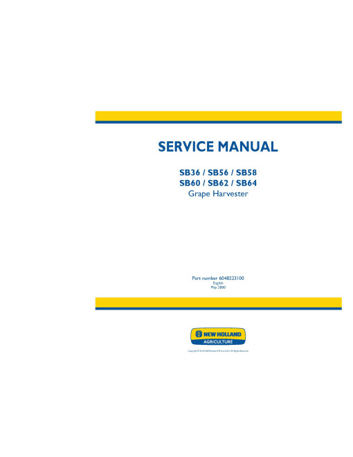 New Holland SB36, SB56, SB58, SB60, SB62 and SB64 Grape Harvesters Service Manual (6048223100)