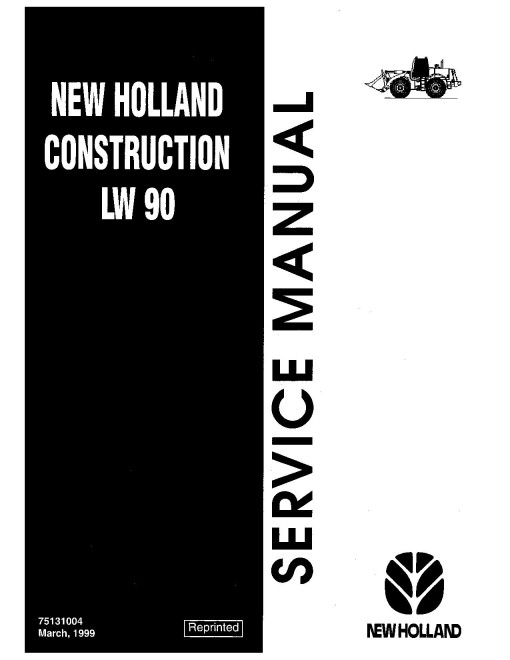 New Holland LW90 Wheeled Loaders Service Manual (75131004) New Holland LW90 Wheeled Loaders Service Manual (75131004)