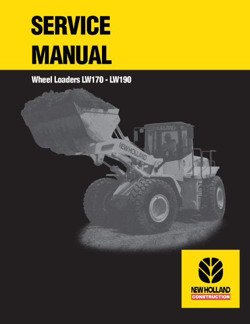 New Holland LW170 and LW190 Wheeled Loaders Service Manual (75131016) New Holland LW170 and LW190 Wheeled Loaders Service Manual (75131016)