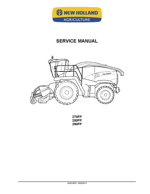 New Holland 270FP, 280FP and 290FP Forage Headers (North America) Service Manual (84291967ANA) New Holland 270FP, 280FP and 290FP Forage Headers (North America) Service Manual (84291967ANA)