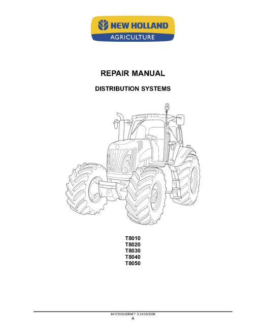 New Holland T8010, T8020, T8030, T8040 and T8050 (SN: Z7RW05000-) Tractors (North American Edition) Service Manual (84315763)