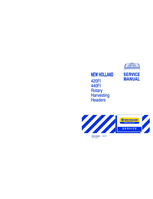 New Holland 420FI and 440FI Rotary Harvesting Units (North American Edition) Service Manual (84321453ANA) New Holland 420FI and 440FI Rotary Harvesting Units (North American Edition) Service Manual (84321453ANA)