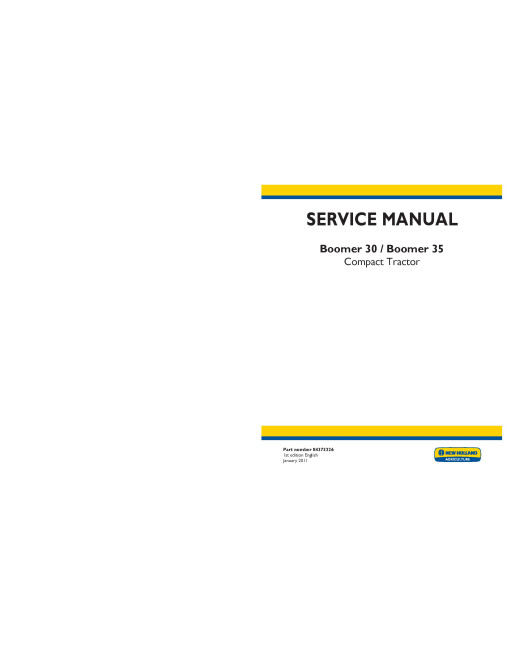 New Holland Boomer 30 and 35 Compact Tractors Service Manual (84373326) New Holland Boomer 30 and 35 Compact Tractors Service Manual (84373326)