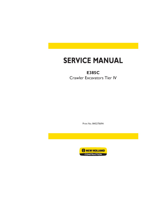 New Holland E385C Tier 4 Crawler Excavators set of Service Manuals (84527569A) New Holland E385C Tier 4 Crawler Excavators set of Service Manuals (84527569A)