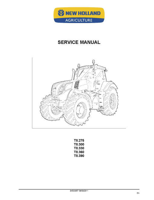 New Holland T8.275, T8.300, T8.330, T8.360 and T8.390 Tractors Service Manual (84533057)