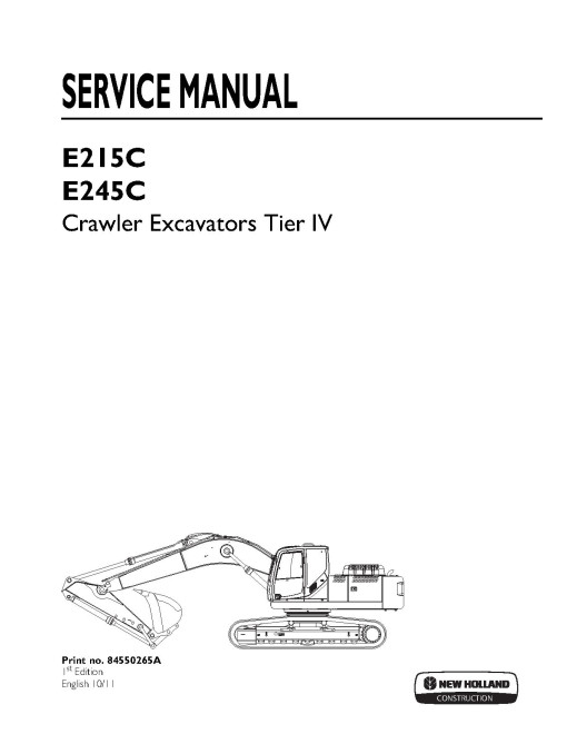 New Holland E215C and E245C Tier 4 Crawler Excavators Service Manual (84550265A) New Holland E215C and E245C Tier 4 Crawler Excavators Service Manual (84550265A)