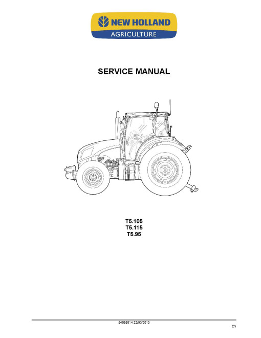 New Holland T5.105, T5.115 and T5.95 Tractors (Europe, North America, International Region) Service Manual (84568014)