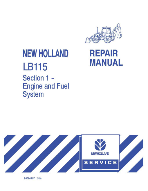 New Holland LB115 Backhoe Loaders Repair Manual (86584406) New Holland LB115 Backhoe Loaders Repair Manual (86584406)