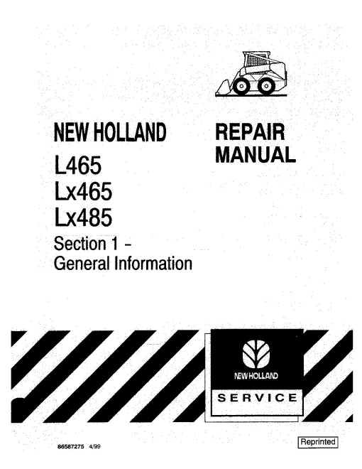 New Holland L465, LX465 and LX485 Skid Steer Loaders Repair Manual (86587274) New Holland L465, LX465 and LX485 Skid Steer Loaders Repair Manual (86587274)