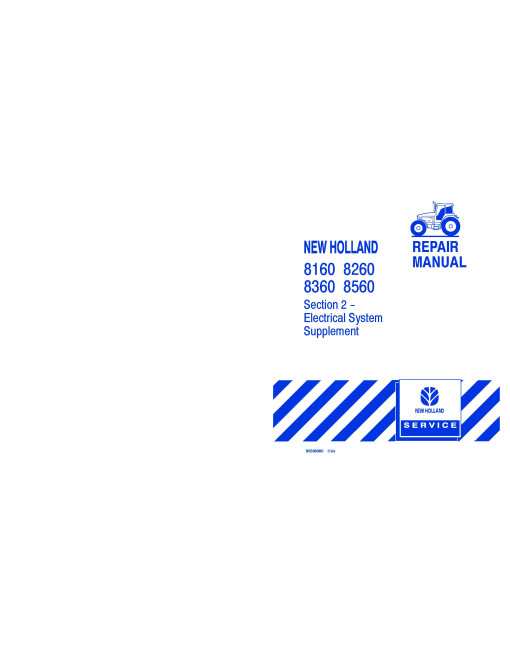 New Holland (Ford) 8160, 8260, 8360 and 8560 Tractors set of Service Manuals (40816040) New Holland (Ford) 8160, 8260, 8360 and 8560 Tractors set of Service Manuals (40816040)