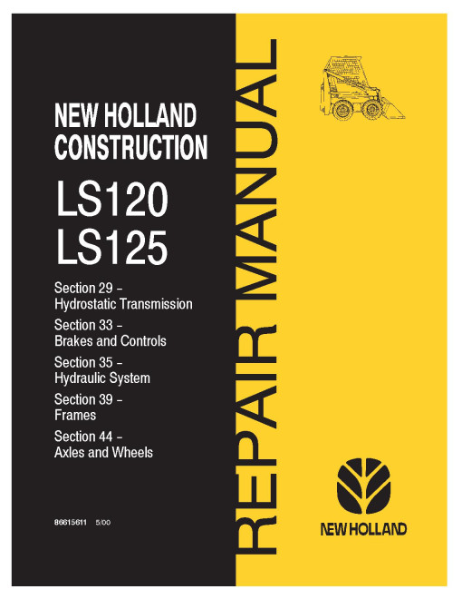New Holland LS120 and LS125 Skid Steer Loaders Repair Manual (86615609)