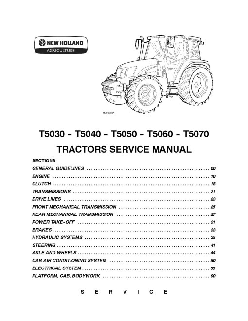 New Holland T5030, T5040, T5050, T5060 and T5070 Tractors Service Manual (87679925A) New Holland T5030, T5040, T5050, T5060 and T5070 Tractors Service Manual (87679925A)